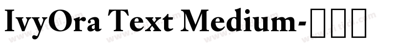 IvyOra Text Medium字体转换